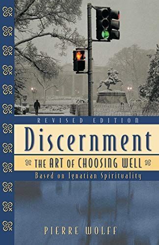 Discernment: Art Of Choosing Well