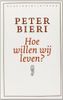 Wie wollen wir leben?