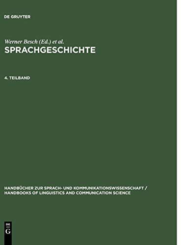 Sprachgeschichte. 4. Teilband