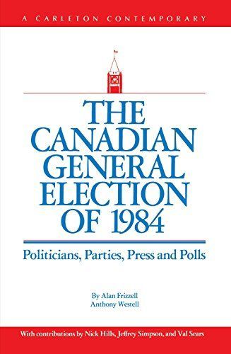 The Canadian General Election of 1984