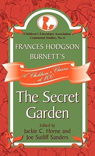 Frances Hodgson Burnett's The Secret Garden