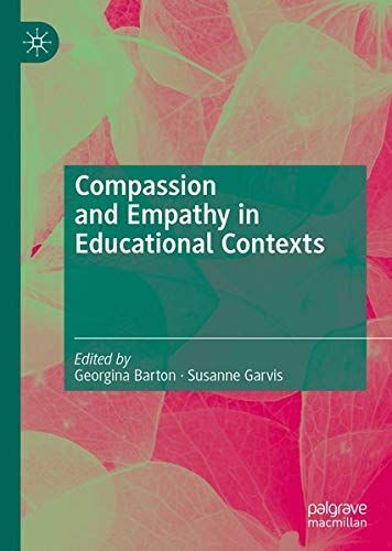 Compassion and Empathy in Educational Contexts