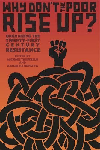 Why Don't the Poor Rise Up?
