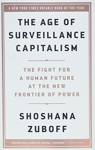 The Age of Surveillance Capitalism