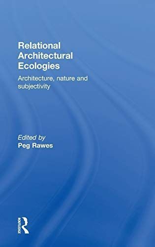 Relational Architectural Ecologies