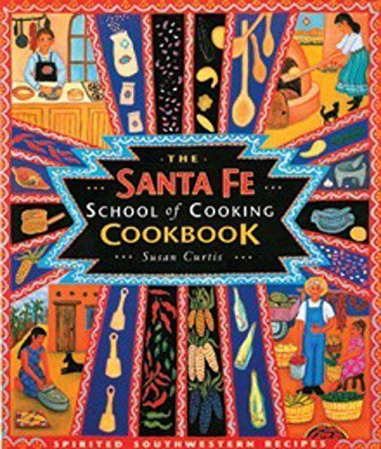Santa Fe School of Cooking CookbookPb