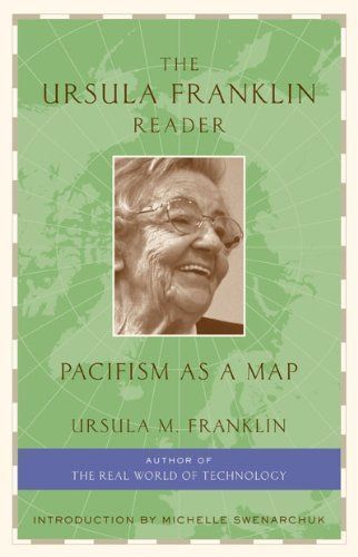 The Ursula Franklin Reader
