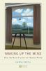 Making up the Mind