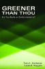 Greener than Thou