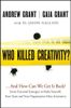 Who Killed Creativity?