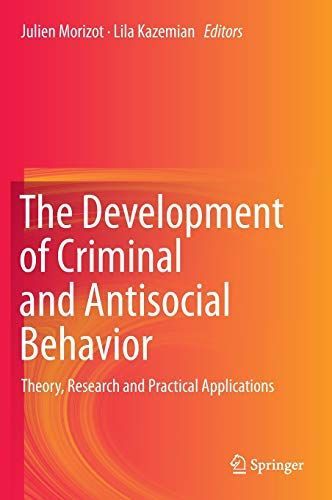 The Development of Criminal and Antisocial Behavior