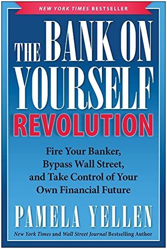 The Bank On Yourself Revolution