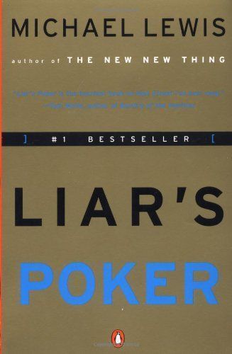 Liar's Poker (25th Anniversary Edition): Rising Through the Wreckage on Wall Street (25th Anniversary Edition)