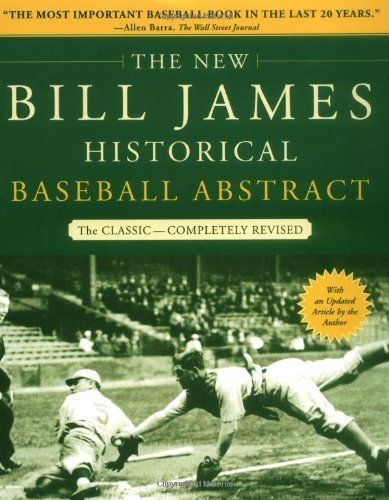 The New Bill James Historical Baseball Abstract