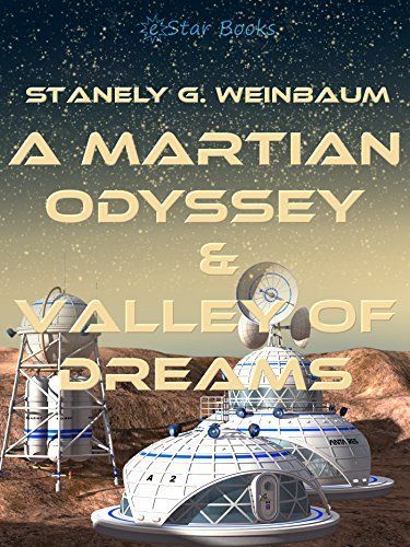 A Martian Odyssey and Valley of Dreams
