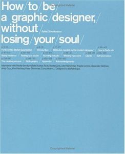 How to Be a Graphic Designer without Losing Your Soul