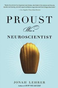 Proust Was a Neuroscientist