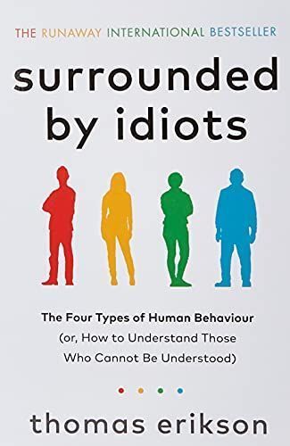 Surrounded by Idiots