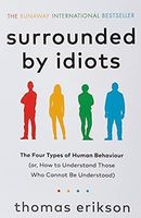 Surrounded by Idiots