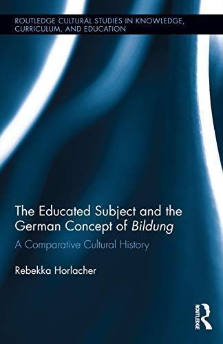 The Educated Subject and the German Concept of Bildung