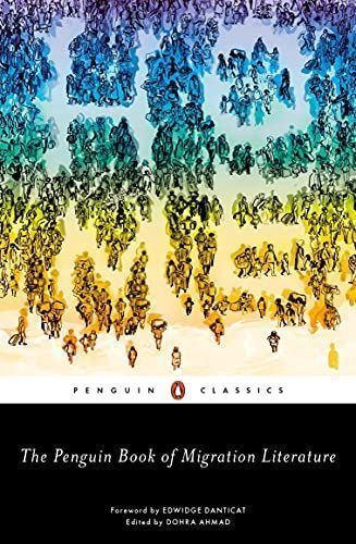 The Penguin Book of Migration Literature