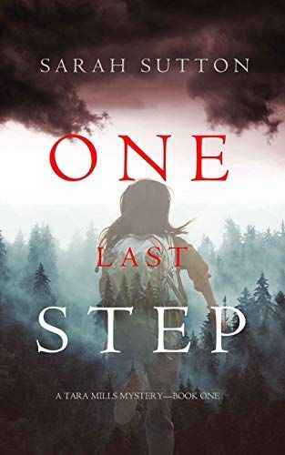One Last Step (A Tara Mills Mystery—Book One)