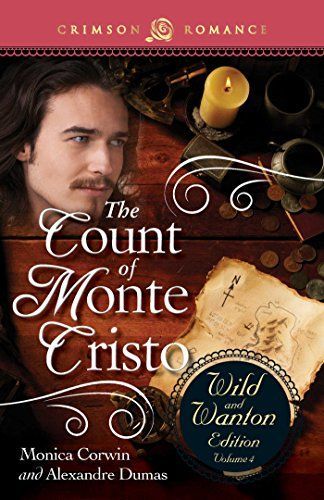 The Count Of Monte Cristo: The Wild And Wanton Edition
