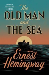 The Old Man and the Sea (Ernest Hemingway) ; Ethan Frome (Edith Wharton)