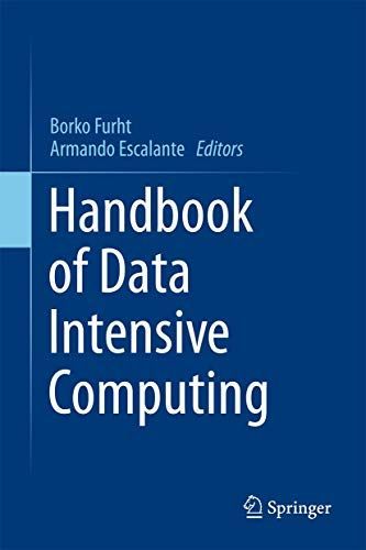 Handbook of Data Intensive Computing