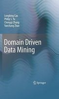 Domain Driven Data Mining