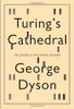 Turing's Cathedral
