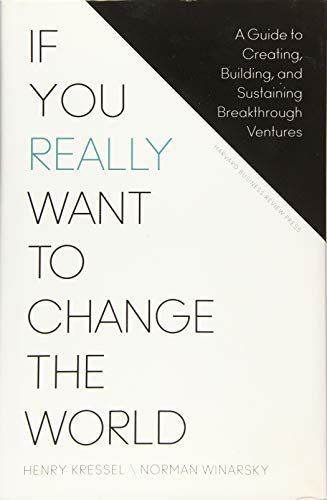 If You Really Want to Change the World