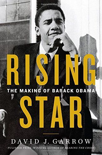 Rising Star: The Making of Barack Obama