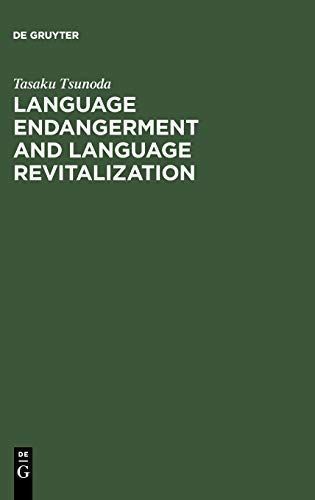 Language Endangerment and Language Revitalization