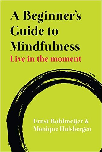 A Beginner'S Guide To Mindfulness