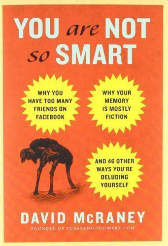 You Are Not So Smart