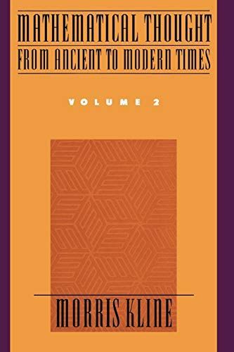 Mathematical Thought From Ancient to Modern Times