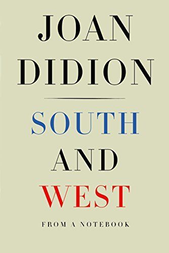South and West: From A Notebook