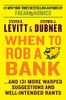 When to Rob a Bank