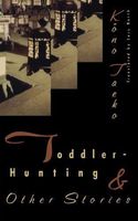 Toddler Hunting: And Other Stories