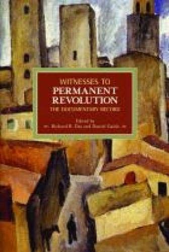 Witnesses to Permanent Revolution: The Documentary Record