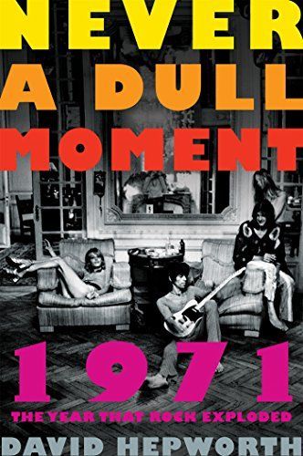 1971 - Never a Dull Moment