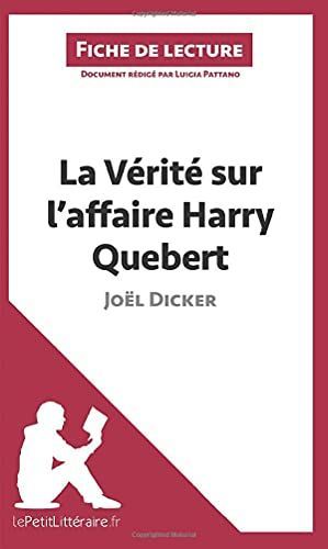 La Vérité sur l'affaire Harry Quebert de Joël Dicker (Fiche de lecture)