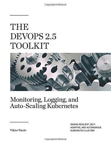 The DevOps 2.5 Toolkit