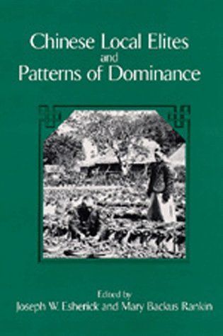 Chinese Local Elites and Patterns of Dominance
