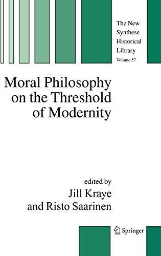 Moral Philosophy on the Threshold of Modernity