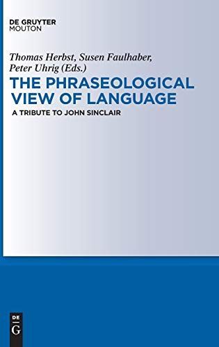 The Phraseological View of Language