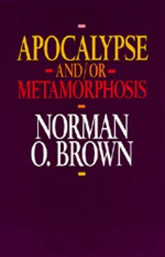Apocalypse and/or Metamorphosis