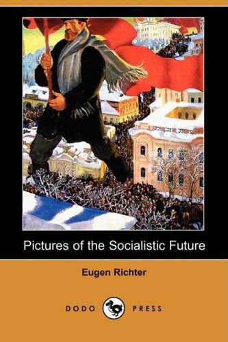 Pictures of a Socialistic Future