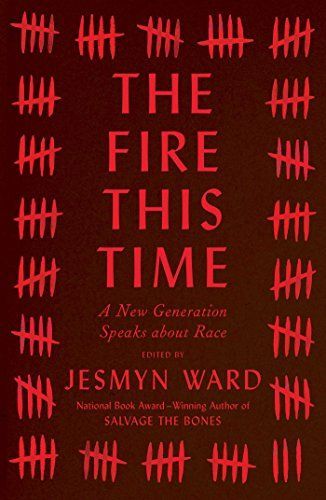 The Fire This Time